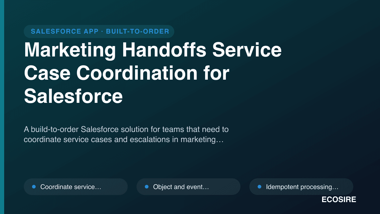 Marketing Handoffs Service Case Coordination for Salesforce