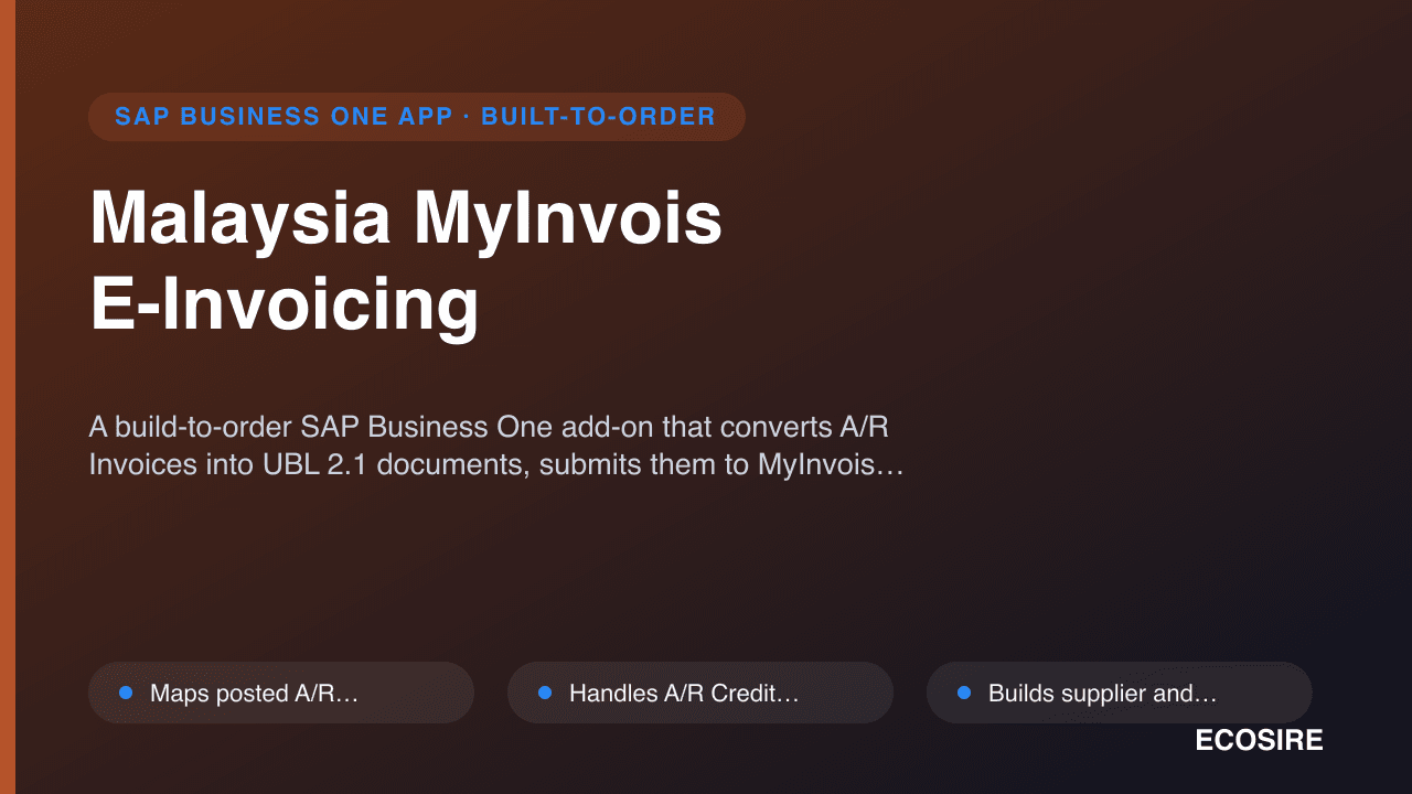 Malaysia MyInvois E-Invoicing — A build-to-order SAP Business One add-on that converts A/R Invoices into UBL 2