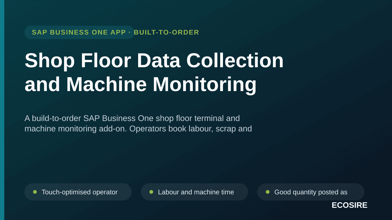 Shop Floor Data Collection and Machine Monitoring — A build-to-order SAP Business One shop floor terminal and machine monitoring add-on
