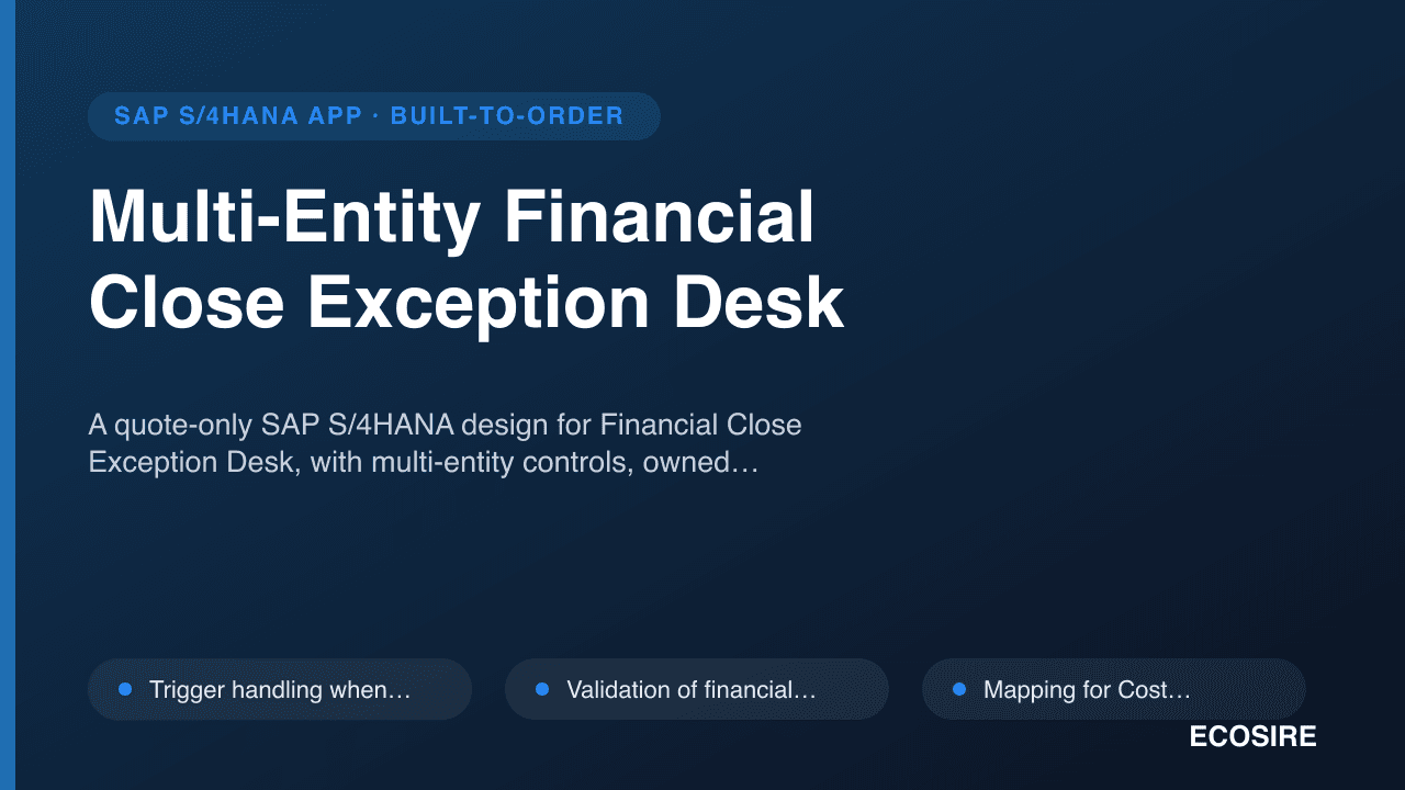 Multi-Entity Financial Close Exception Desk
