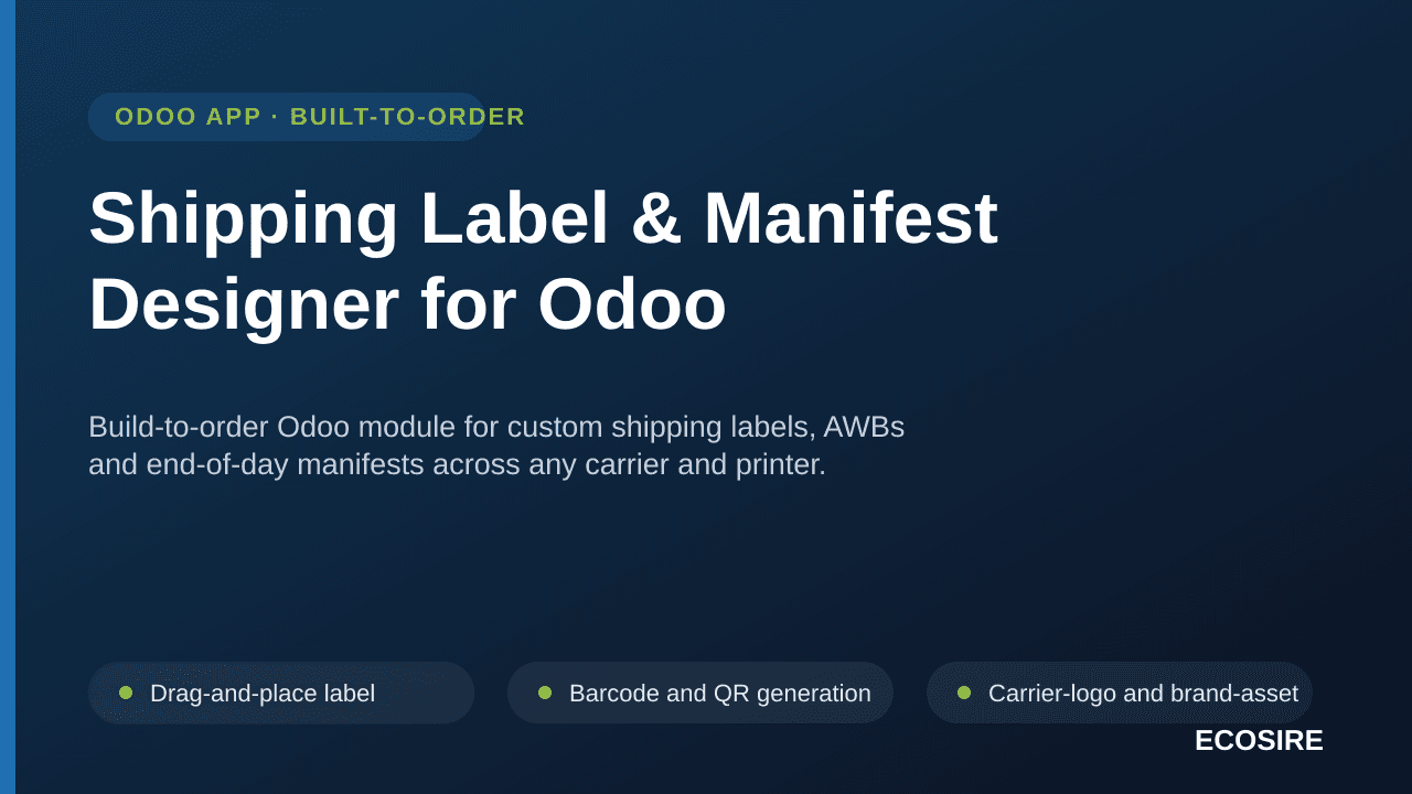 Shipping Label & Manifest Designer for Odoo — Build-to-order Odoo module for custom shipping labels, AWBs and end-of-day mani — Image 1 of 3