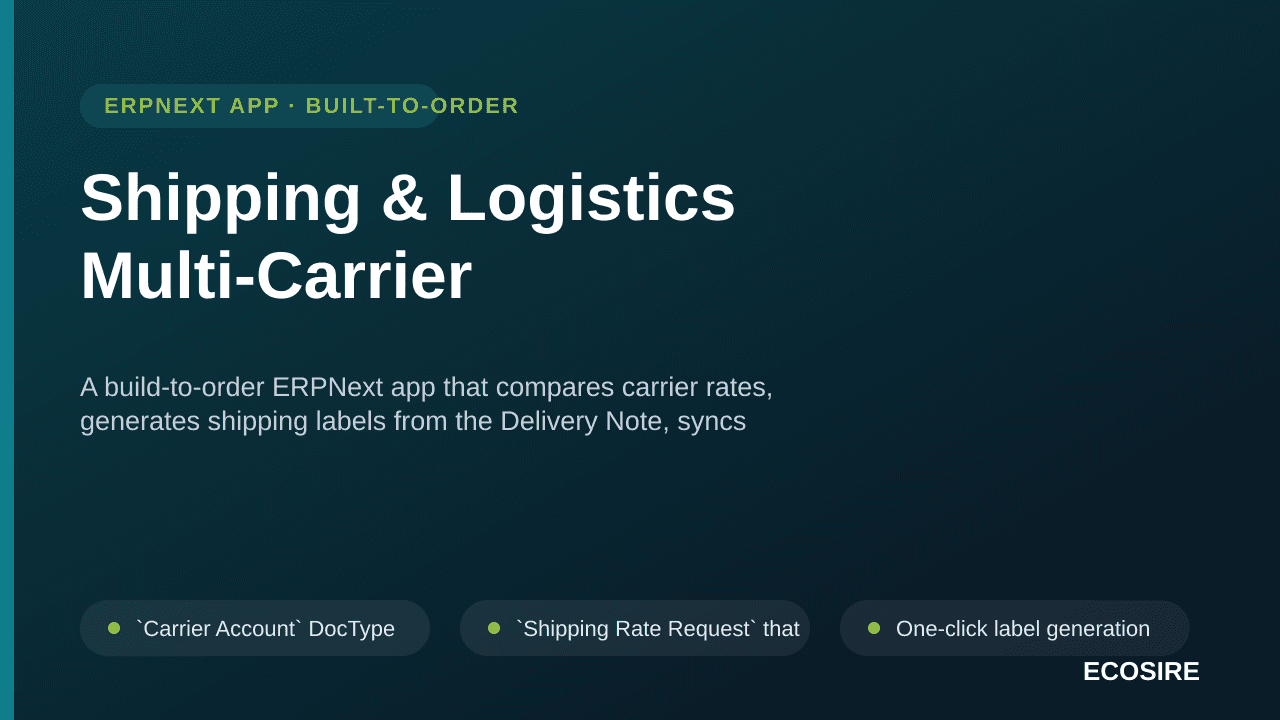 Shipping & Logistics Multi-Carrier — A build-to-order ERPNext app that compares carrier rates, generates shipping labels from — Image 1 of 3
