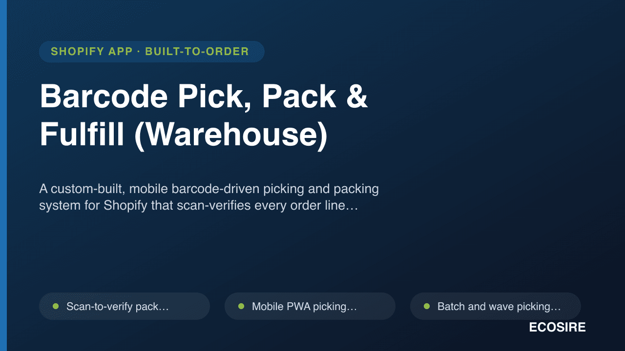 Barcode Pick, Pack & Fulfill (Warehouse)