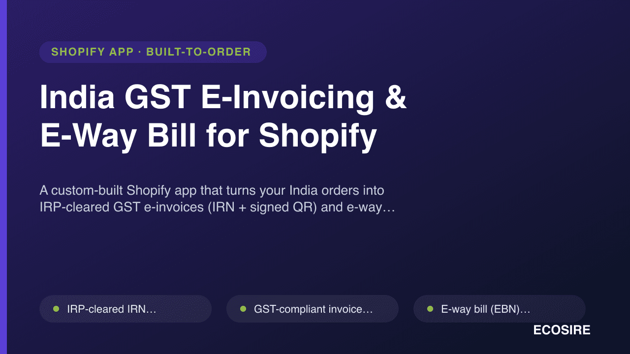 India GST E-Invoicing & E-Way Bill for Shopify
