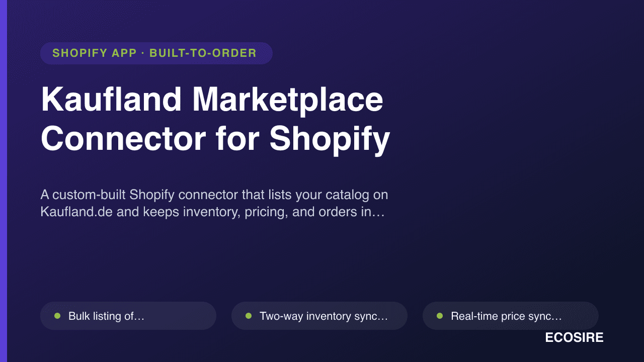 Kaufland Marketplace Connector for Shopify — A custom-built Shopify connector that lists your catalog on Kaufland