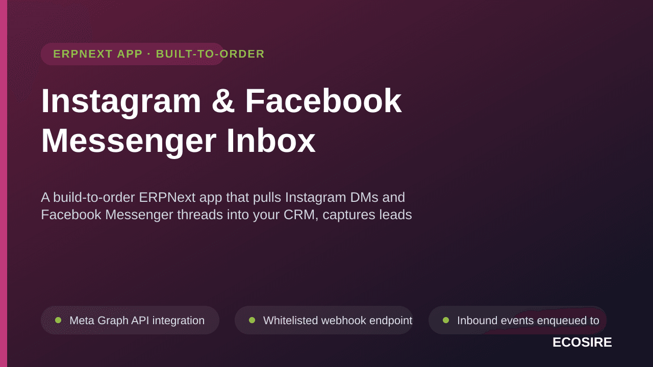 Instagram & Facebook Messenger Inbox — A build-to-order ERPNext app that pulls Instagram DMs and Facebook Messenger threads i — Image 1 of 3