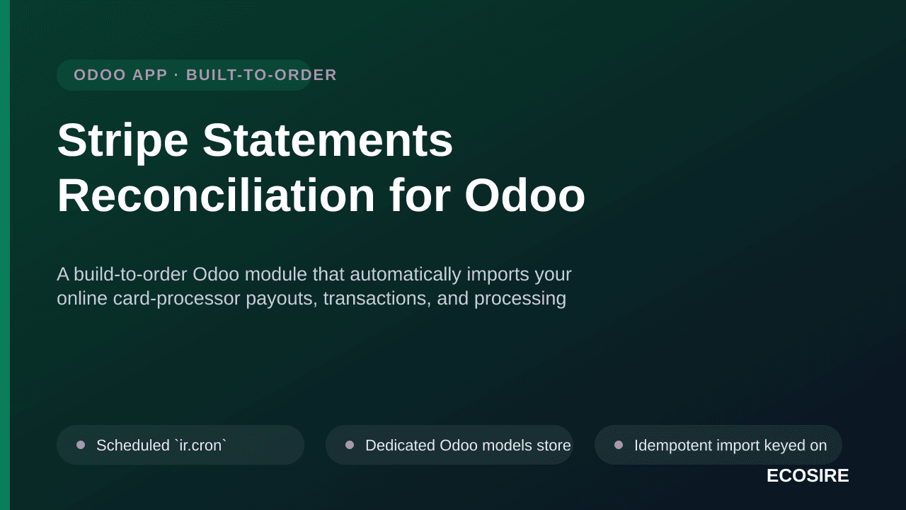 Stripe Statements Reconciliation for Odoo — A build-to-order Odoo module that automatically imports your online card-processo — Image 1 of 3