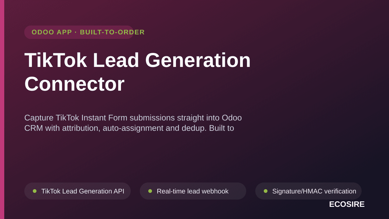 TikTok Lead Generation Connector — Capture TikTok Instant Form submissions straight into Odoo CRM with attribution, auto-assi — Image 1 of 3