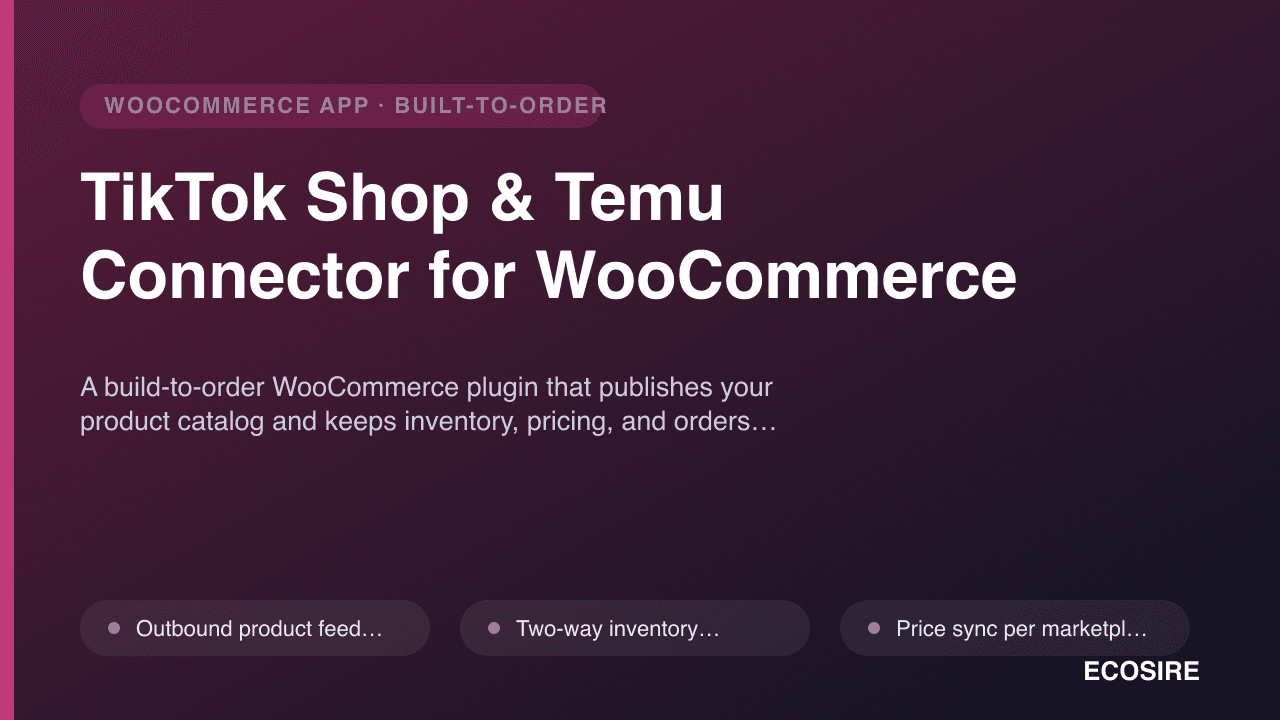 TikTok Shop & Temu Connector for WooCommerce