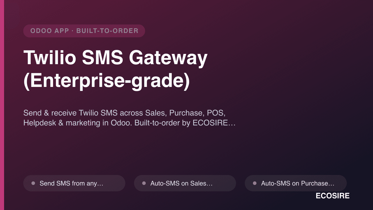 Twilio SMS Gateway (Enterprise-grade) — Send & receive Twilio SMS across Sales, Purchase, POS, Helpdesk & marketing in Odoo