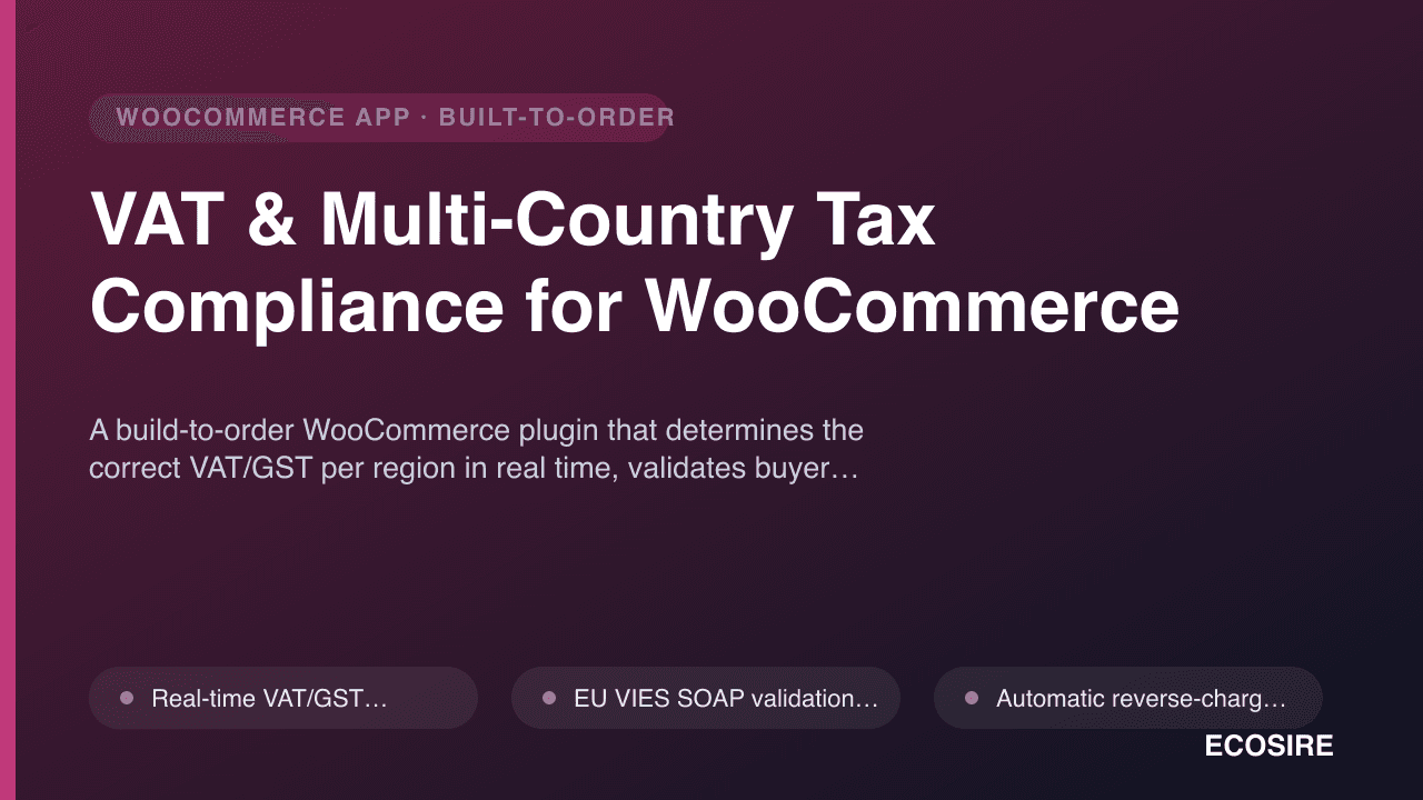 VAT & Multi-Country Tax Compliance for WooCommerce