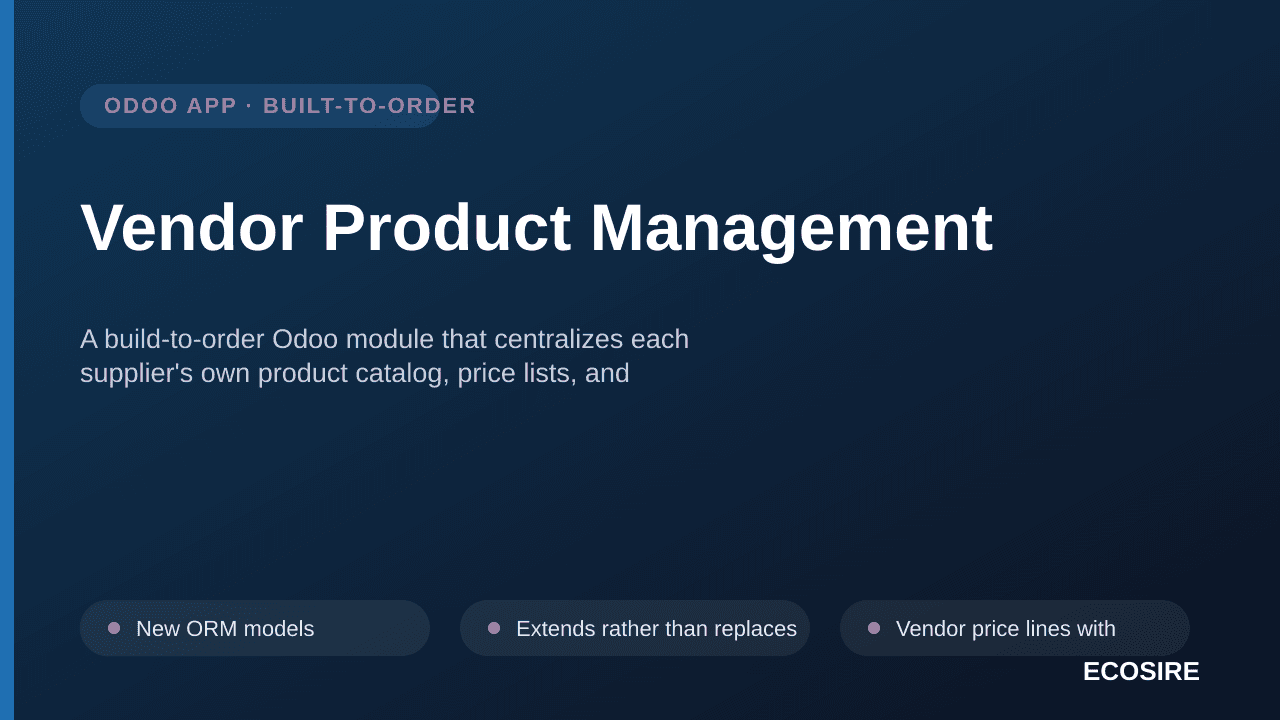 Vendor Product Management — A build-to-order Odoo module that centralizes each supplier's own product catalog, price lists, a — Image 1 of 3