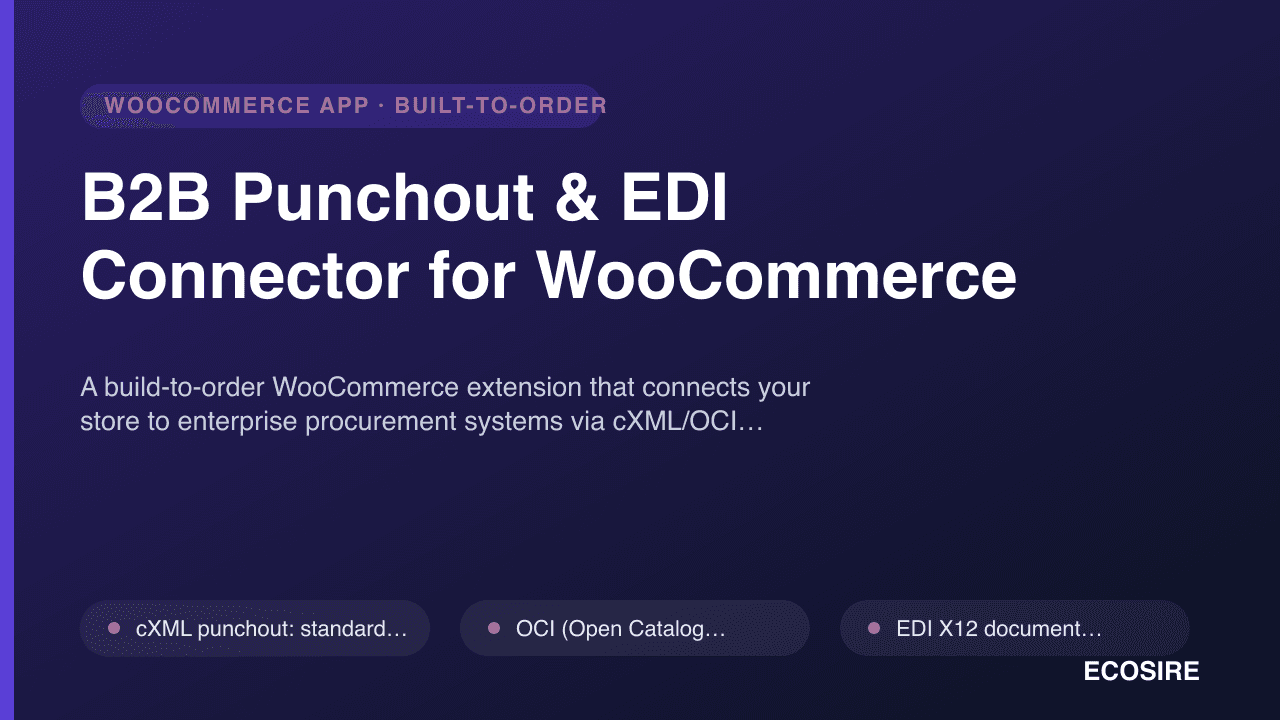 B2B Punchout & EDI Connector for WooCommerce