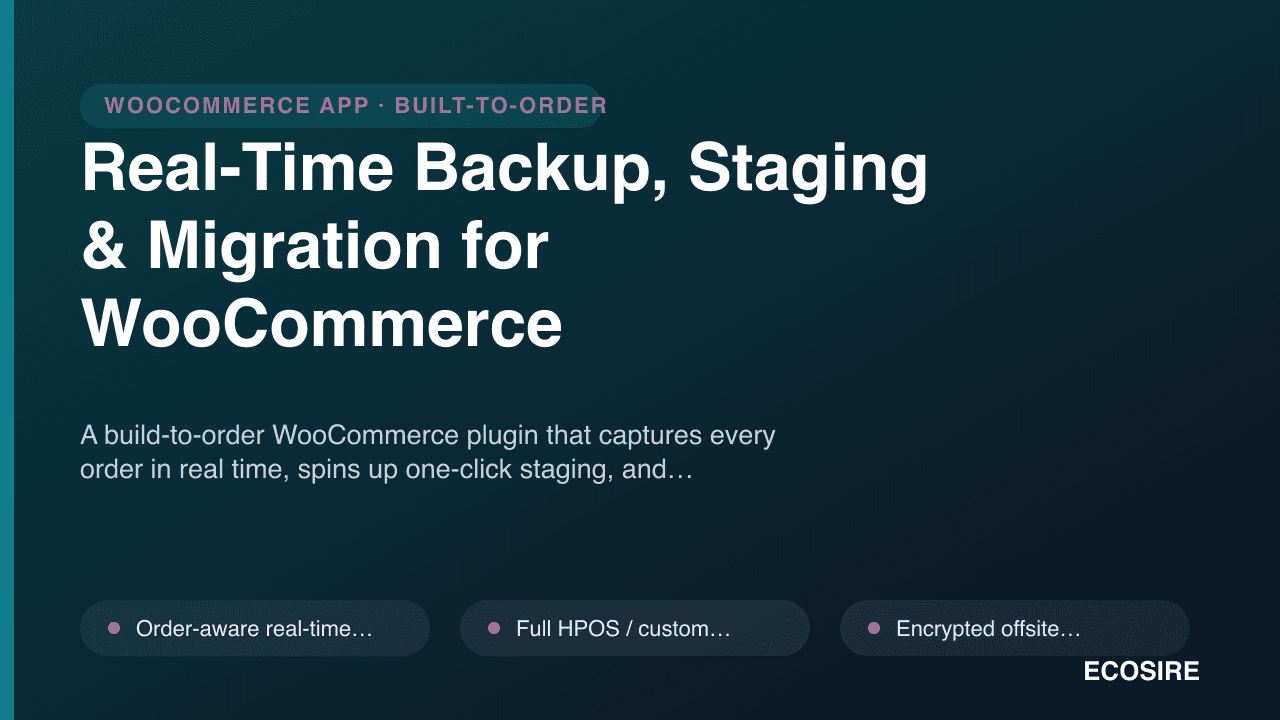 Real-Time Backup, Staging & Migration for WooCommerce