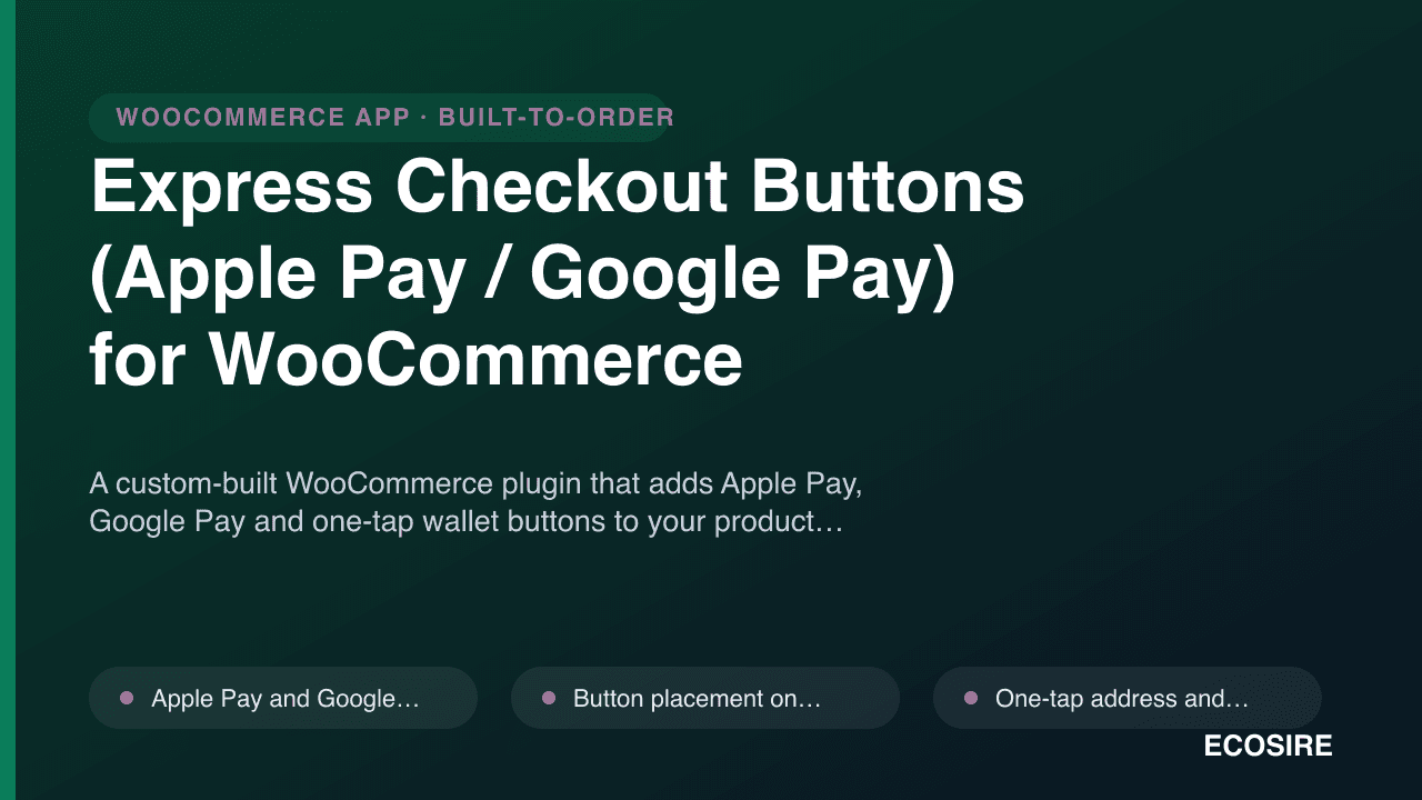 Express Checkout Buttons (Apple Pay / Google Pay) for WooCommerce
