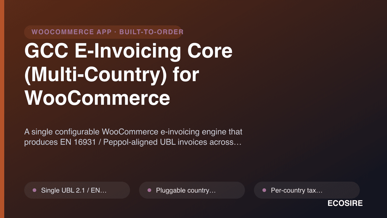 GCC E-Invoicing Core (Multi-Country) for WooCommerce