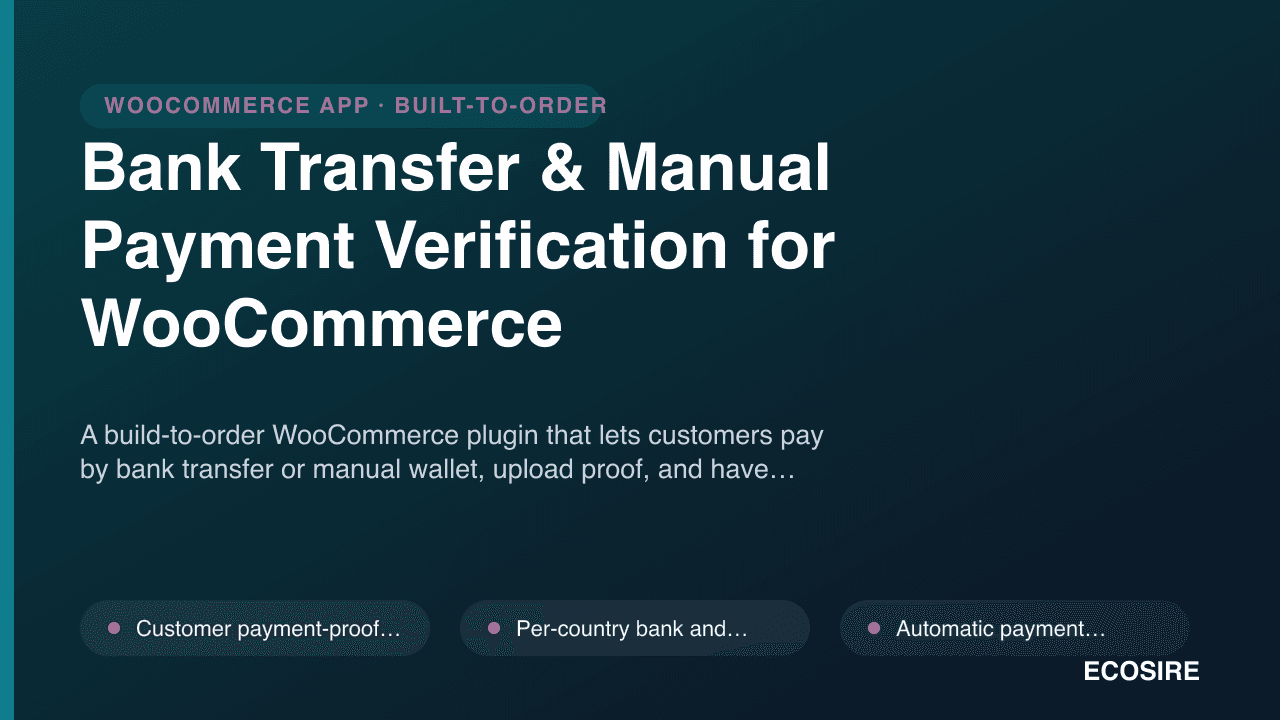 Bank Transfer & Manual Payment Verification for WooCommerce