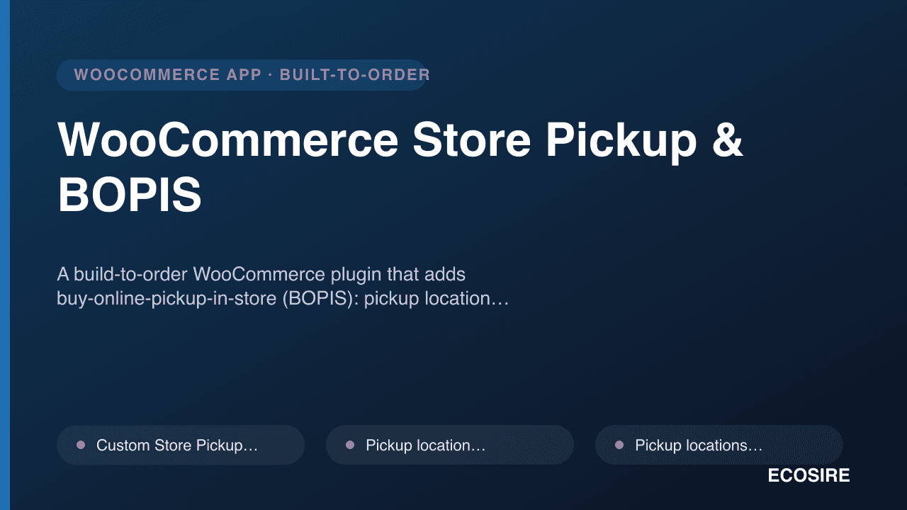 WooCommerce Store Pickup & BOPIS