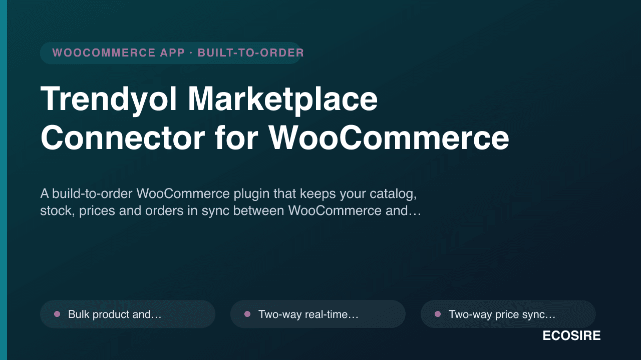 Trendyol Marketplace Connector for WooCommerce