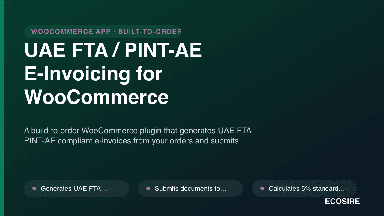 UAE FTA / PINT-AE E-Invoicing for WooCommerce