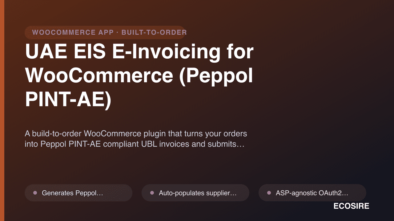 UAE EIS E-Invoicing for WooCommerce (Peppol PINT-AE)