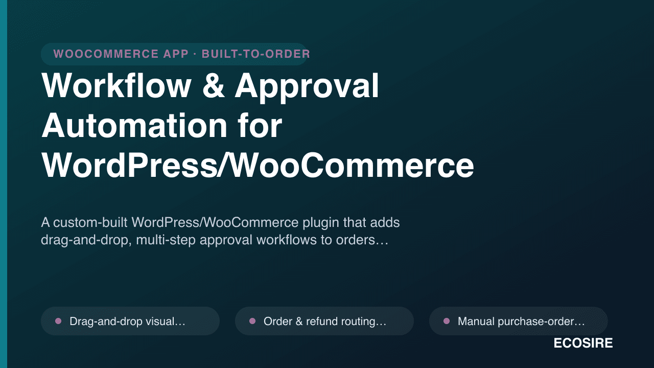 Workflow & Approval Automation for WordPress/WooCommerce