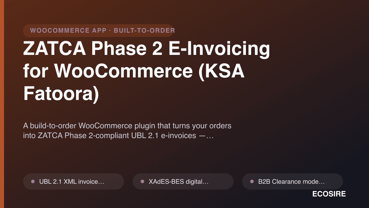 ZATCA Phase 2 E-Invoicing for WooCommerce (KSA Fatoora)