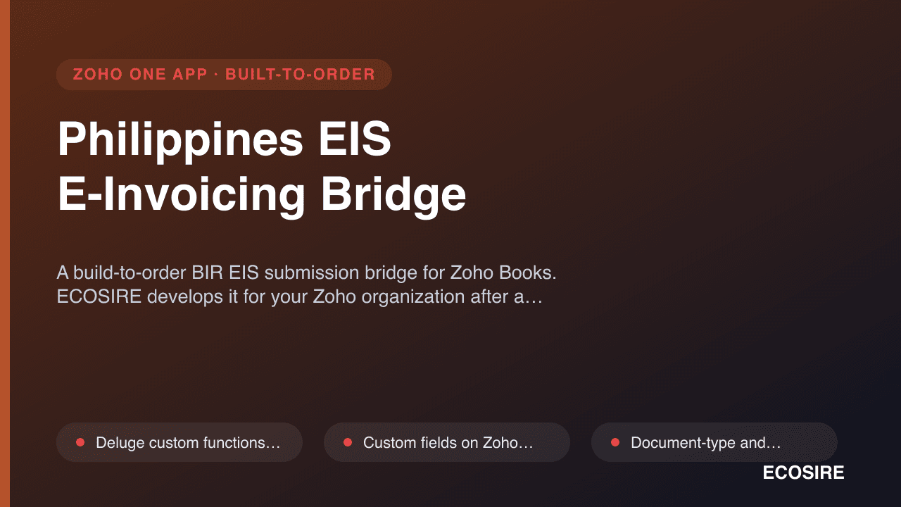 Philippines EIS E-Invoicing Bridge — A build-to-order BIR EIS submission bridge for Zoho Books