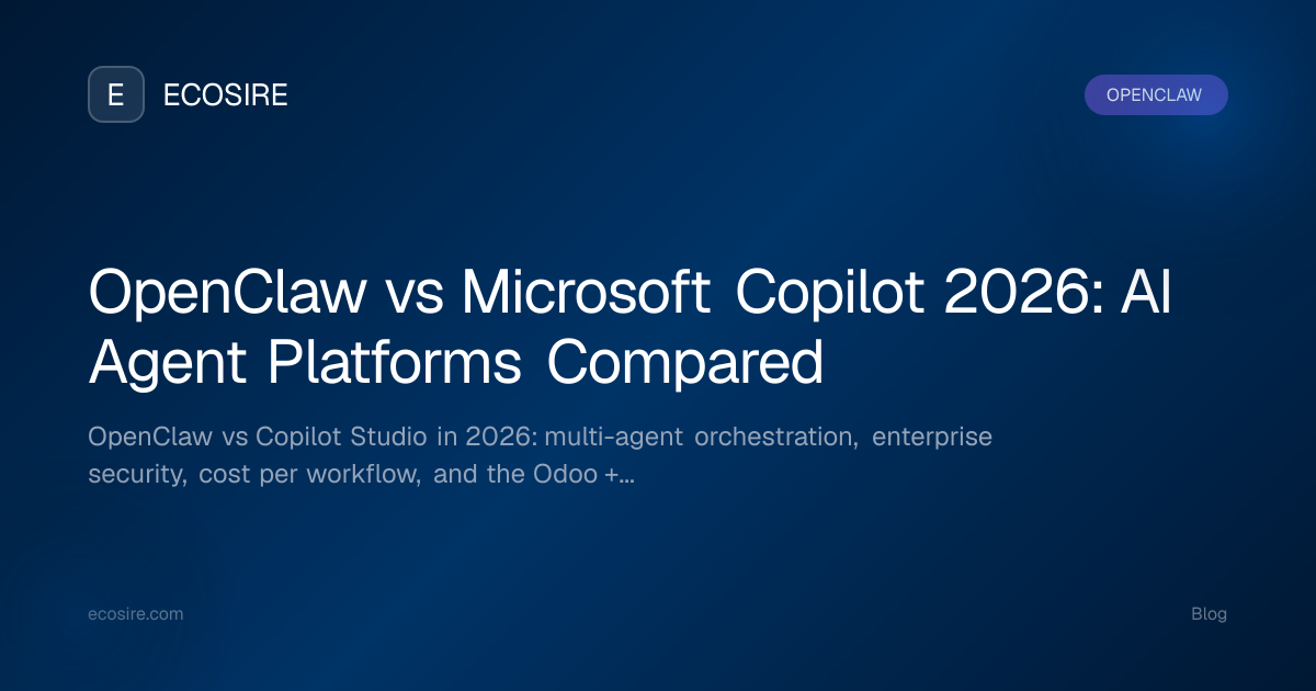 OpenClaw vs Microsoft Copilot 2026: AI Agent Platforms Compared | ECOSIRE