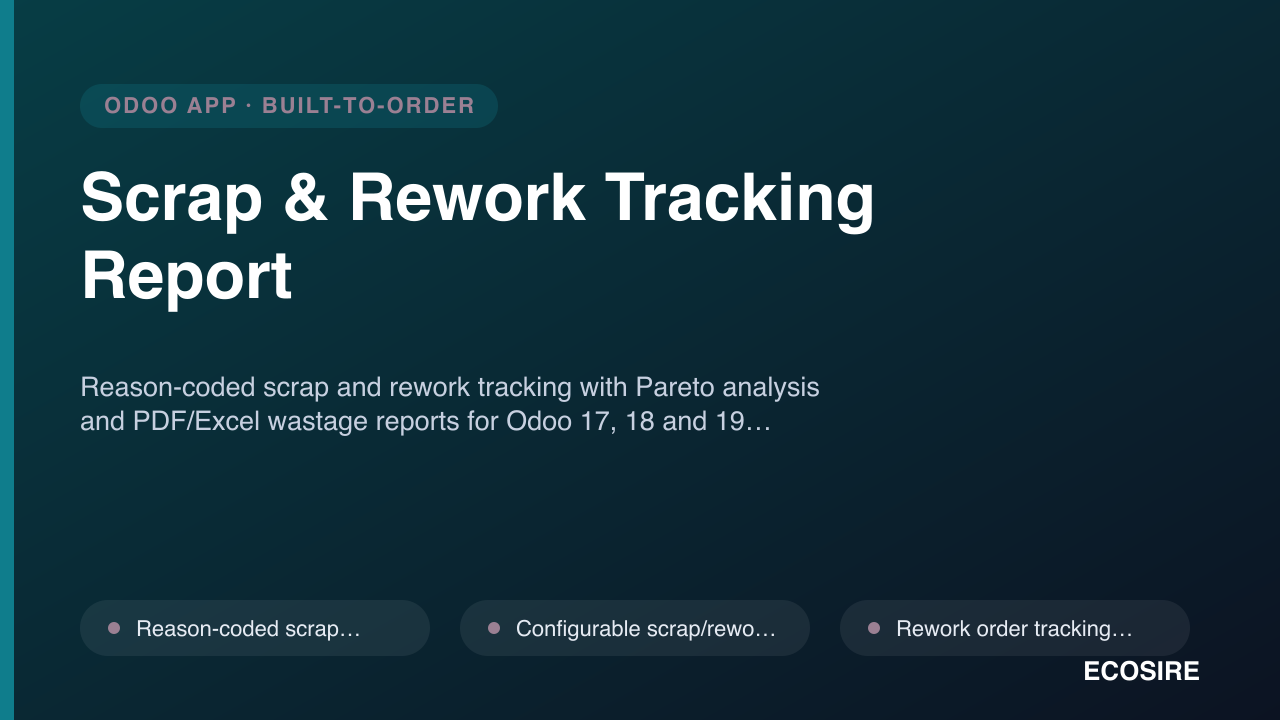 Scrap & Rework Tracking Report — Specialized Solutions Module for Odoo